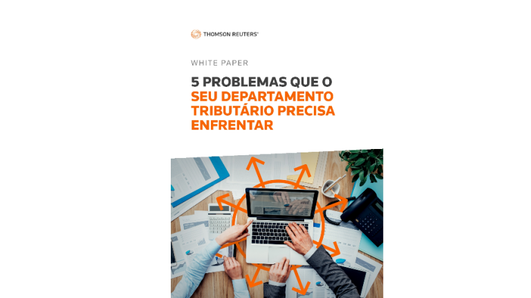 5 problemas que o seu departamento tributário precisa enfrentar