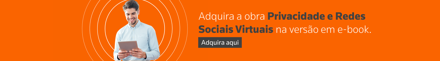 Adquira a obra Privacidade e Redes Sociais Virtuais na versão em e-book