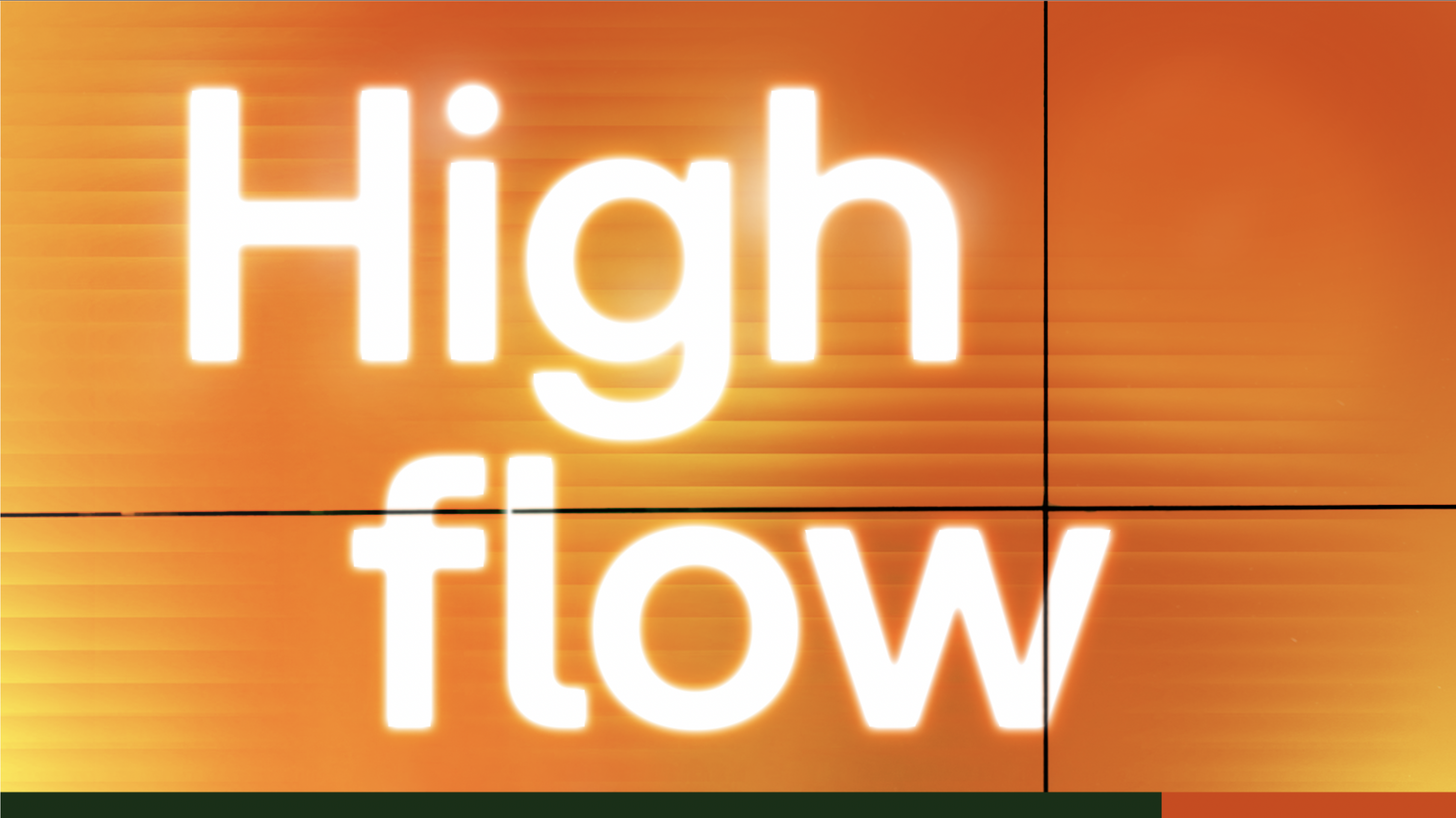 High Flow
