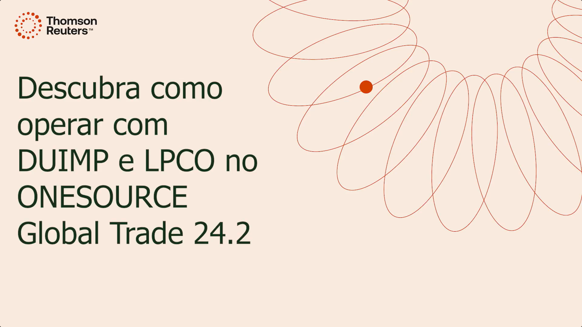Descubra como operar com DUIMP e LPCO no ONESOURCE™ Global Trade 24.2 